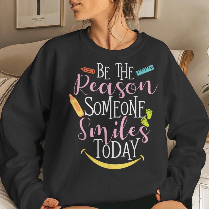 Be The Reason Someone Smiles Today Daycare Provider Teacher Women Sweatshirt Gifts for Her