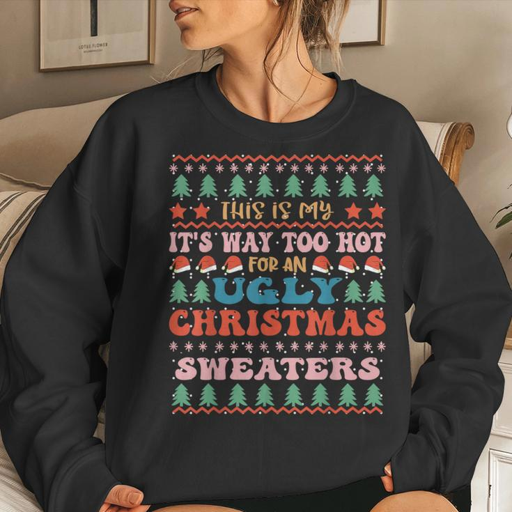 Retro Too Hot For Christmas Ugly Sweaters Family Women Sweatshirt Gifts for Her