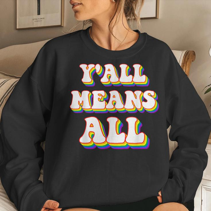 Retro Lgbt Yall Rainbow Lesbian Gay Ally Pride Means All Women Sweatshirt Gifts for Her