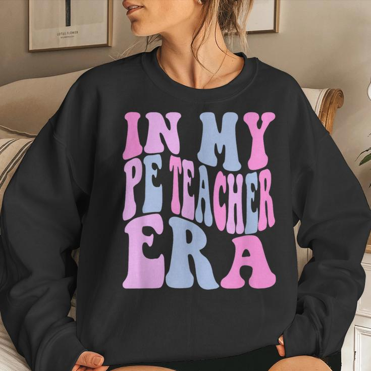 Retro In My Pe Teacher Era Physical Education Teacher Women Sweatshirt Gifts for Her