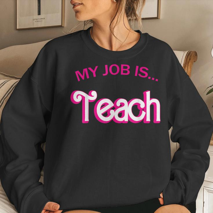 Retro School Humor Teacher Life My Job Is Teach Women Sweatshirt Gifts for Her