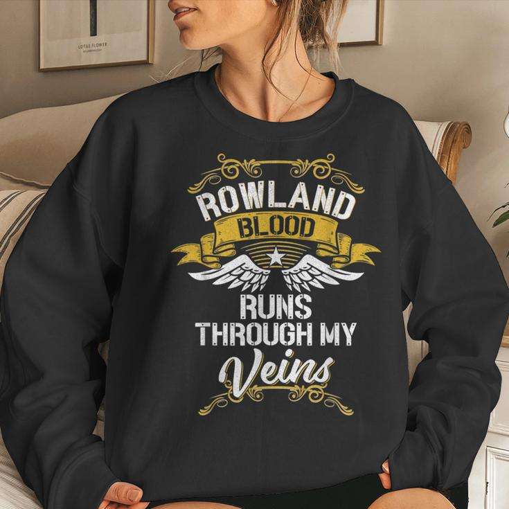 Rowland Blood Runs Through My Veins Women Sweatshirt Gifts for Her