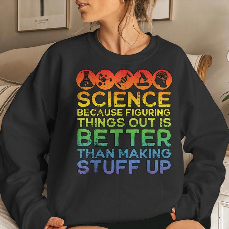 Science Lover Science Teacher Science Is Real Science Women Sweatshirt Gifts for Her