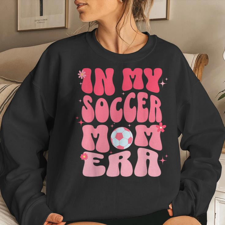In My Soccer Mom Era Groovy Soccer Mom Women Sweatshirt Gifts for Her