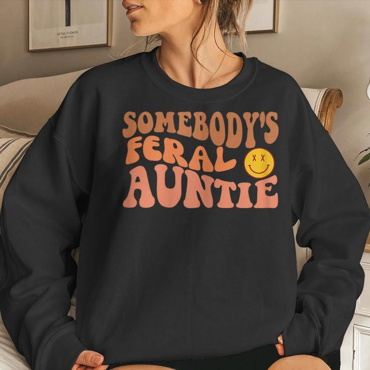 Somebodys Feral Aunt Retro Groovy Fine Was Auntie Women Sweatshirt Gifts for Her