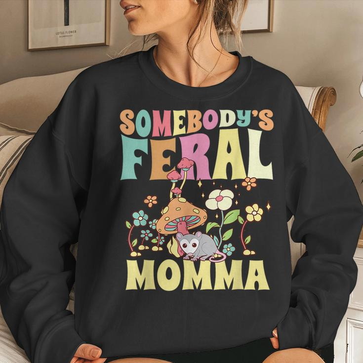 Somebodys Feral Momma Wild Family Opossum Mom Mushroom For Mom Women Sweatshirt Gifts for Her