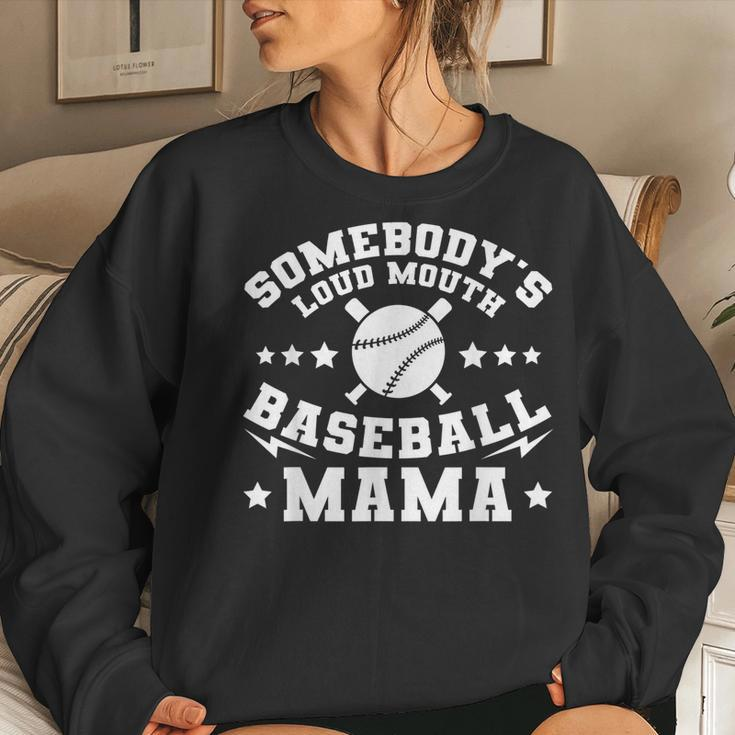 Somebodys Loud Mouth Baseball Mama Mom For Mom Women Sweatshirt Gifts for Her