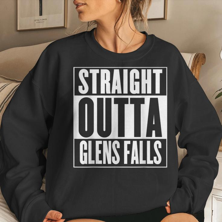 Straight Outta Glens Falls Women Sweatshirt Gifts for Her