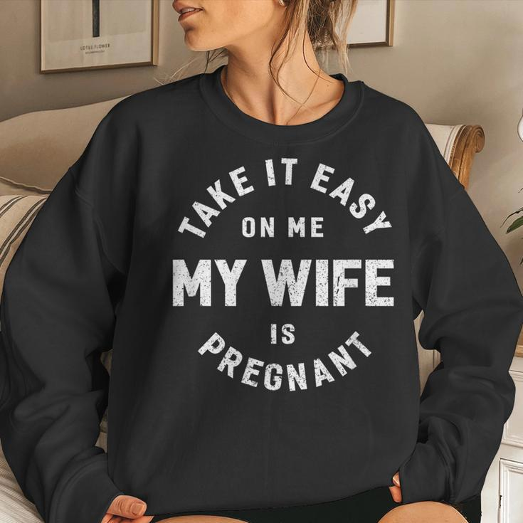 Take It Easy On Me My Wife Is Pregnant Funny Retro Women Crewneck Graphic Sweatshirt Gifts for Her