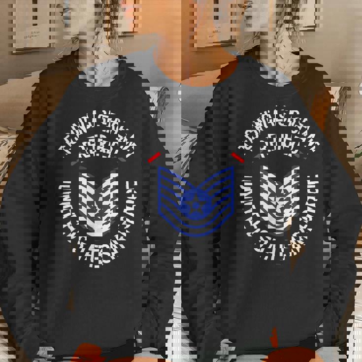 Technical Sergeant Tsgt Retired Air Force Retirement Women Sweatshirt Gifts for Her Technical Sergeant Tsgt Retired Air Force Retirement Women Sweatshirt Gifts for Her