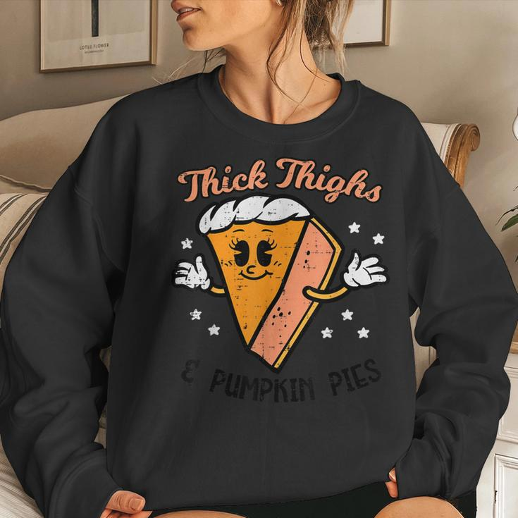 Thanksgiving Thighs And Pumpkin Pies Fall Girls Women Sweatshirt Gifts for Her