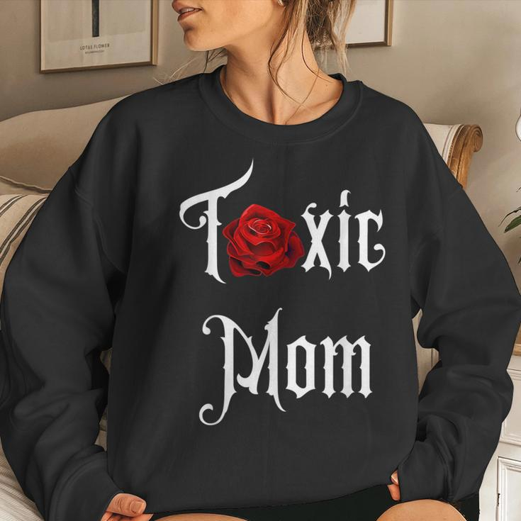 Toxic Mom Trending Mom For Feisty Mothers Women Sweatshirt Gifts for Her