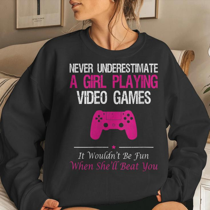 Never Underestimate A Girl Playing Video Games Women Sweatshirt Gifts for Her
