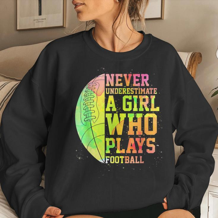 Never Underestimate A Girl Who Plays Football Sports Lover Women Sweatshirt Gifts for Her