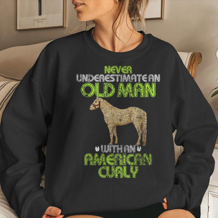 Never Underestimate An Old Man With An American Curly Horse Women Sweatshirt Gifts for Her