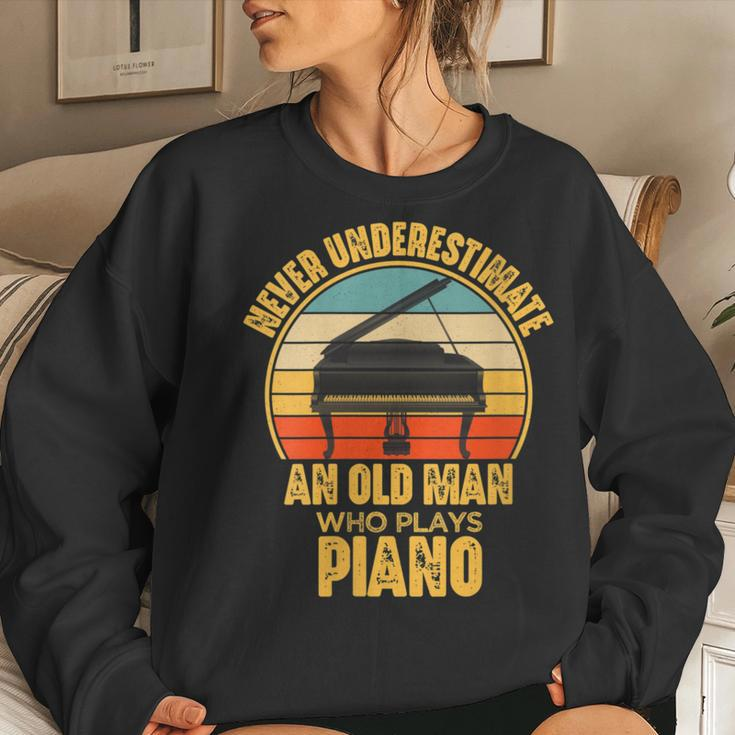 Never Underestimate An Old Man Who Plays Piano Pianist Women Sweatshirt Gifts for Her