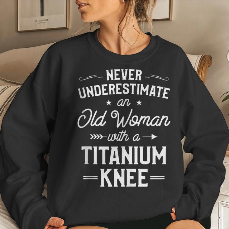 Never Underestimate An Old Woman Knee Surgery Idea Women Sweatshirt Gifts for Her