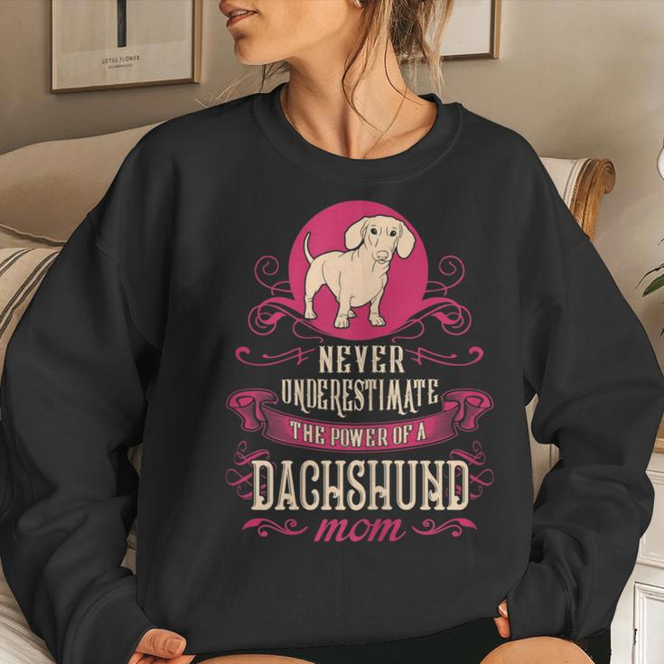 Never Underestimate Power Of Dachshund Mom Women Sweatshirt Gifts for Her