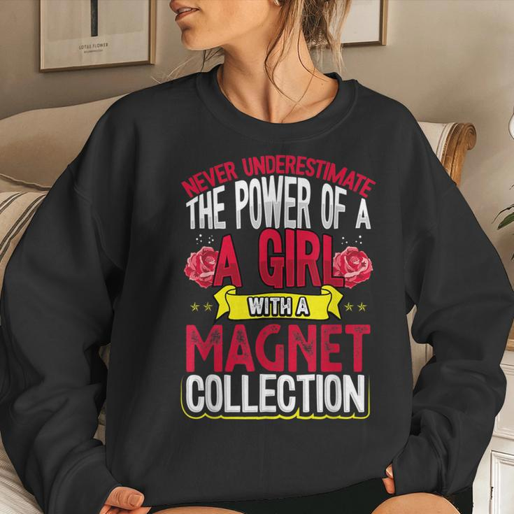 Never Underestimate Power Of A Girl With A Magnet Collection Women Sweatshirt Gifts for Her