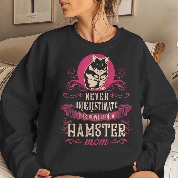 Never Underestimate Power Of Hamster Mom Women Sweatshirt Gifts for Her