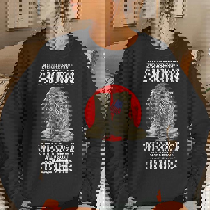 Never Underestimate A Woman With A Dd-214 October Women Women Sweatshirt Gifts for Her