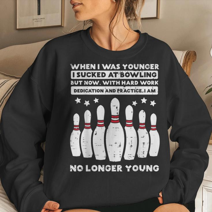 When I Was Younger Bowling Humor Gag Bowler Women Sweatshirt Gifts for Her