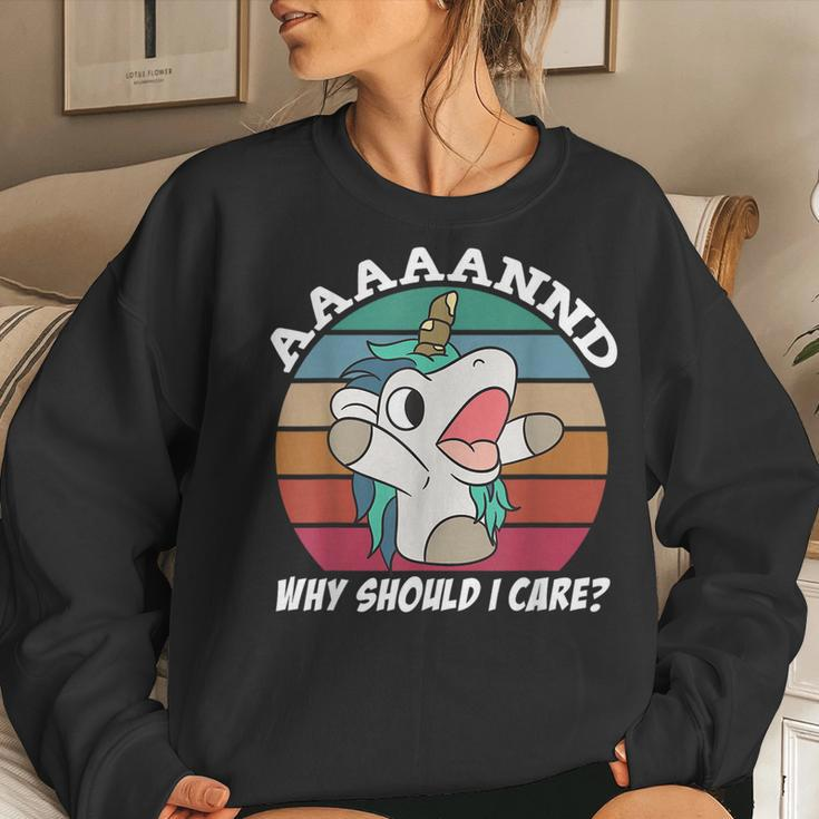 And Why Should I Care Sarcastic Unicorn Women Sweatshirt Gifts for Her