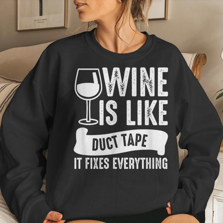 Wine Lover Wine Is Like Duct Tape It Fixes Women Sweatshirt Gifts for Her