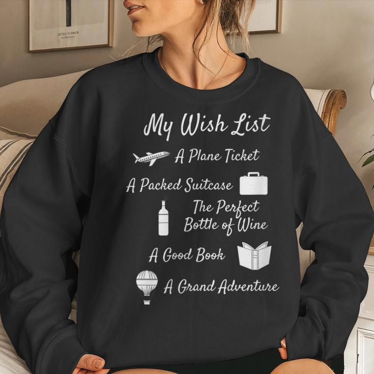 My Wish List Travel Adventure & Wine Themed Women Sweatshirt Gifts for Her