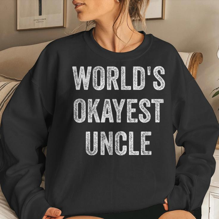 Worlds Okayest Uncle Sarcastic The Best Funnest Quote Women Sweatshirt Gifts for Her