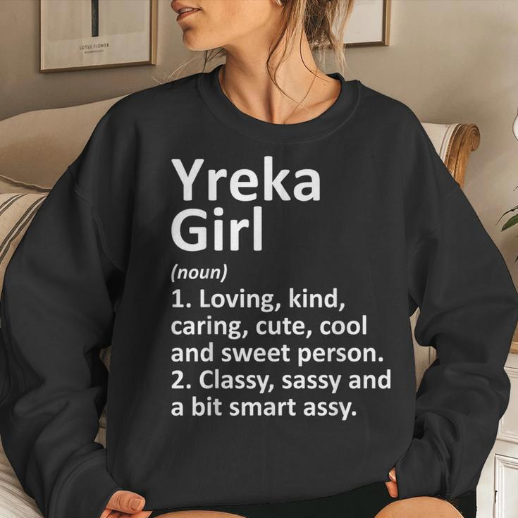 Yreka Girl Ca California City Home Roots Women Sweatshirt Gifts for Her