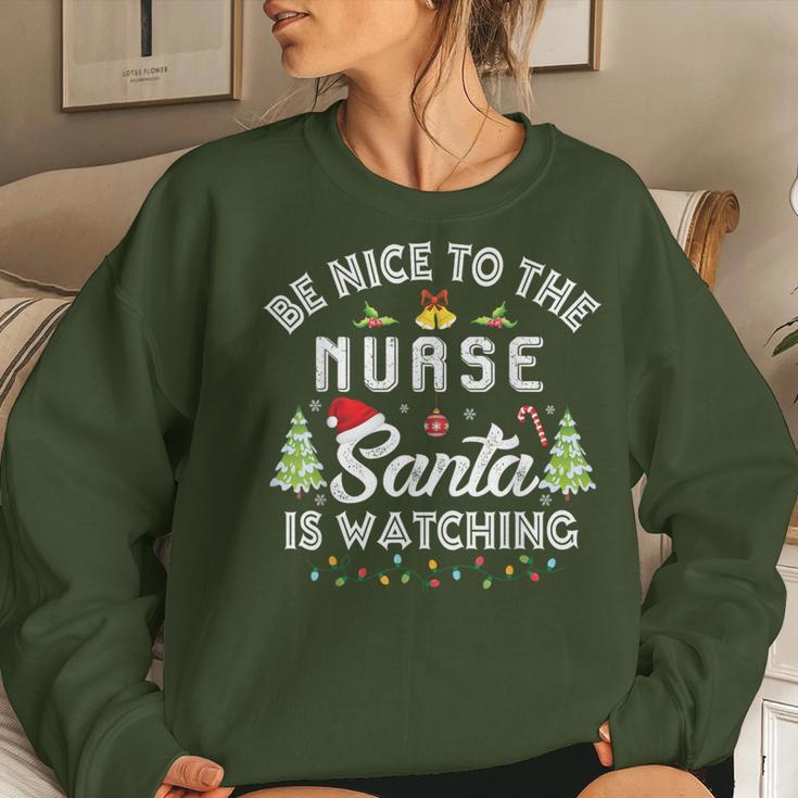 Be Nice To The Nurse Santa Is Watching Matching Christmas Women Sweatshirt Gifts for Her