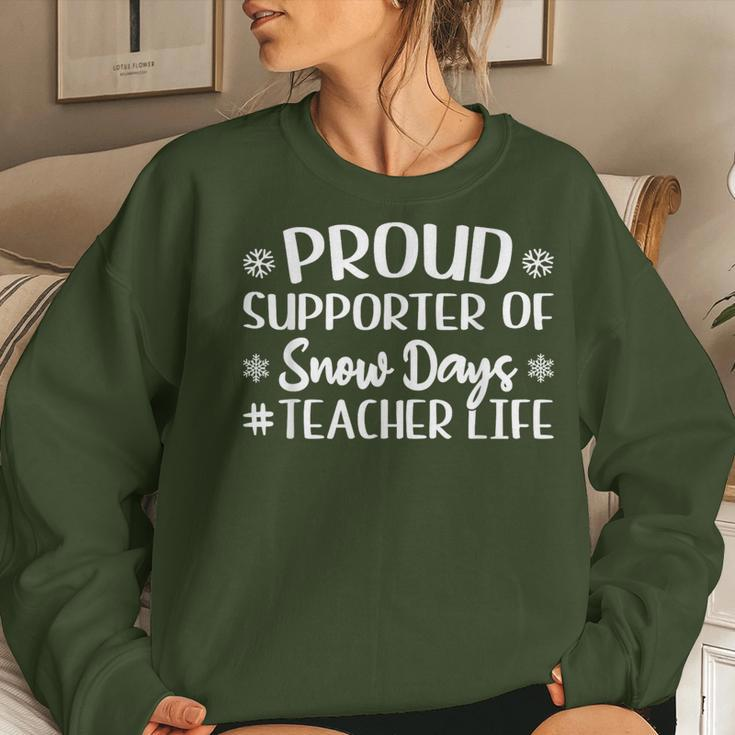 Proud Supporter Of Snow Days Christmas Teacher Life Women Sweatshirt Gifts for Her