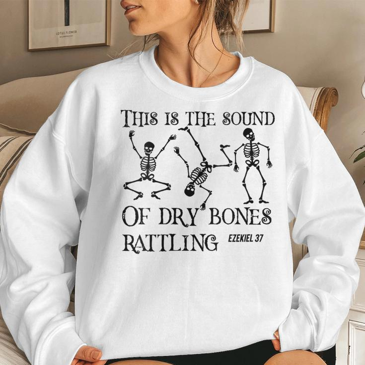 Christian Dancing Skeleton Dry Bone Rattling Bible Halloween Women Sweatshirt Gifts for Her