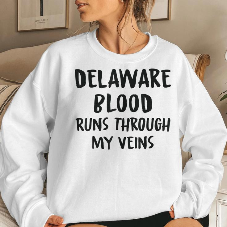 Delaware Blood Runs Through My Veins Novelty Sarcastic Word Women Sweatshirt Gifts for Her