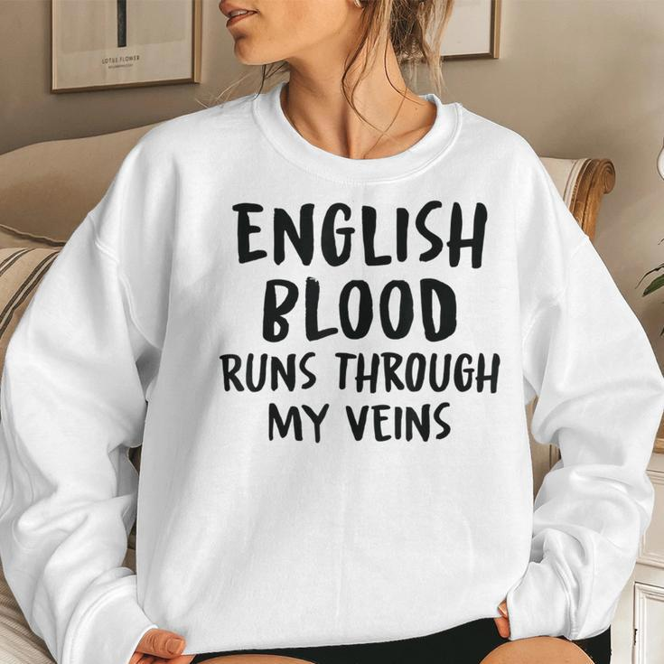 English Blood Runs Through My Veins Novelty Sarcastic Word Women Sweatshirt Gifts for Her