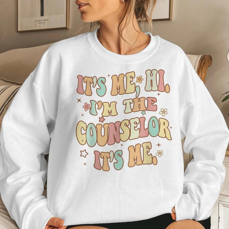 Funny School Counselor Its Me Hi Im The Counselor Groovy Women Sweatshirt Gifts for Her