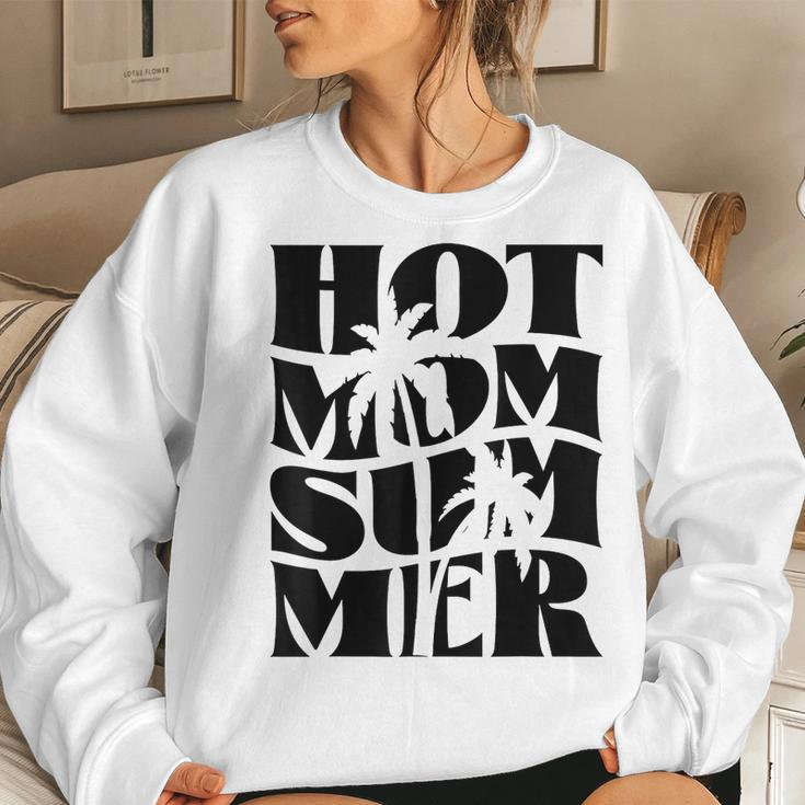 Hot Mom Summer Mama Life Motherhood Beach Women Sweatshirt Gifts for Her