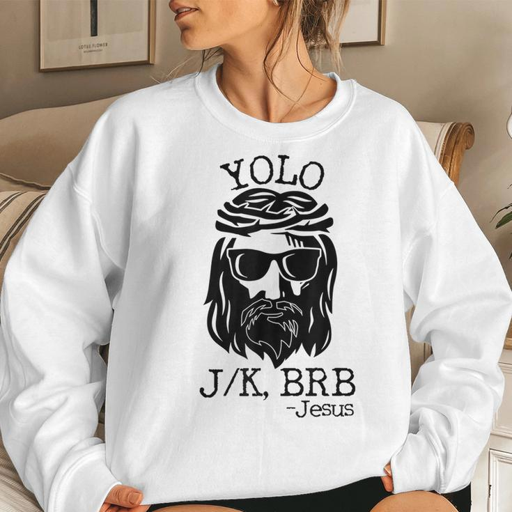 Jesus Easter Yolo Jk Brb Texting Texting Women Sweatshirt Gifts for Her