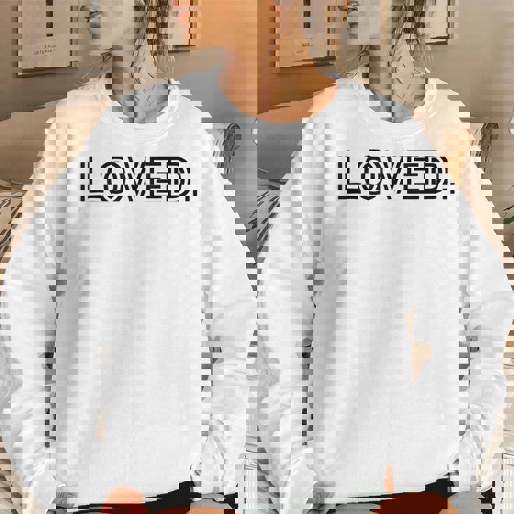 Loved Self-Love For Men & Child Digital Love Sign Women Sweatshirt Gifts for Her Loved Self-Love For Men & Child Digital Love Sign Women Sweatshirt Gifts for Her