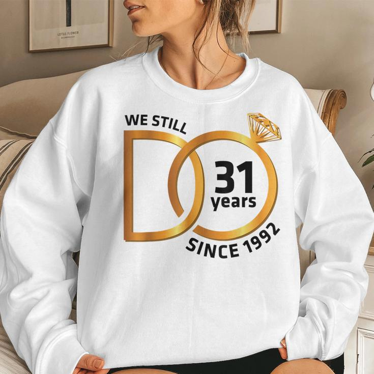 Marriage Memory Wife Husband We Still Do 31 Years Since 1992 Women Crewneck Graphic Sweatshirt Gifts for Her