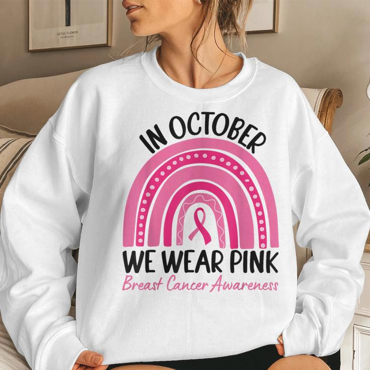 In October We Wear Pink Rainbow Breast Cancer Awareness Women Sweatshirt Gifts for Her