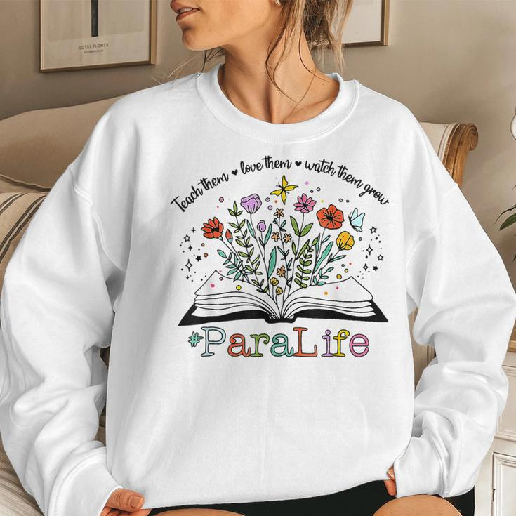 Para Life Paraprofessional Flower Teacher Back To School Women Sweatshirt Gifts for Her
