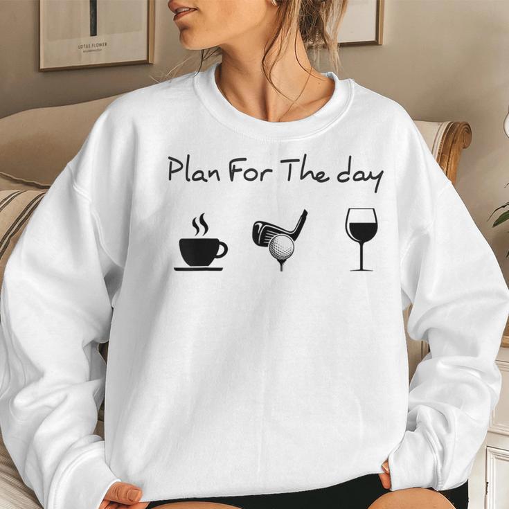Plan For The Day Coffee Golf Wine Women Sweatshirt | Seseable CA
