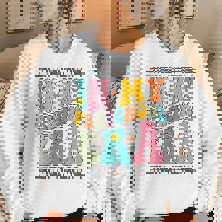 In My Preschool Era Groovy Back To School Preschool Teacher Women Sweatshirt Gifts for Her