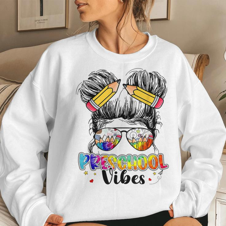 Preschool Vibes Messy Hair Bun Girl Back To School First Day Women Sweatshirt Gifts for Her
