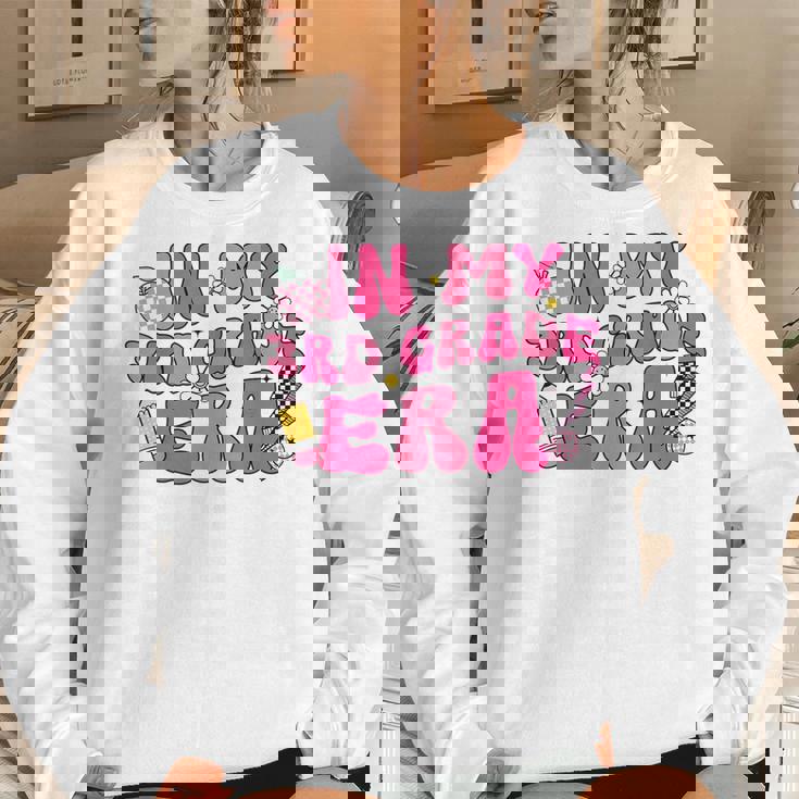 In My Third Grade Era Back To School 3Rd Grade Teacher Team Women Sweatshirt Gifts for Her