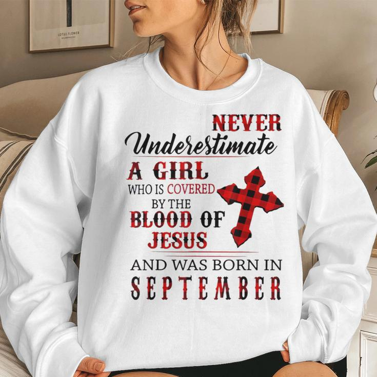 Never Underestimate A Girl Was Borns On September Jesuses Women Sweatshirt Gifts for Her