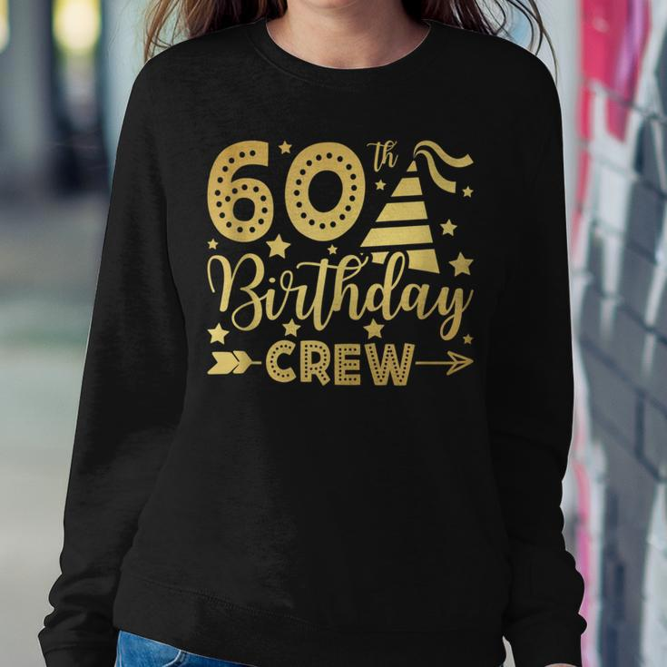 60Th Birthday Crew 60 Party Crew Group Friends Bday Gifts Women Crewneck Graphic Sweatshirt Funny Gifts