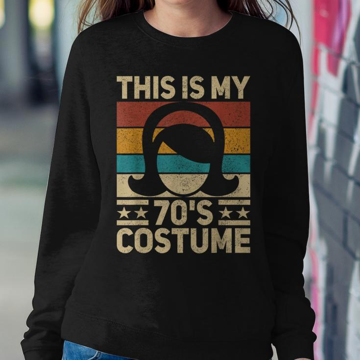 My 70S Costume 70 Styles 70'S Disco 1970S Party Outfit Women Sweatshirt Unique Gifts